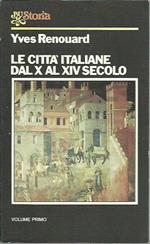 Le città italiane al X al XIV secolo