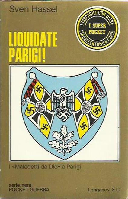 Liquidate Parigi! - Sven Hassel - copertina