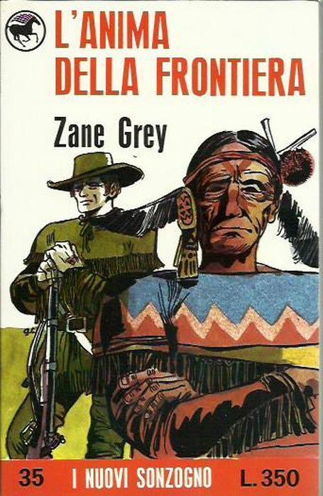 L' anima della frontiera - Zane Grey - copertina