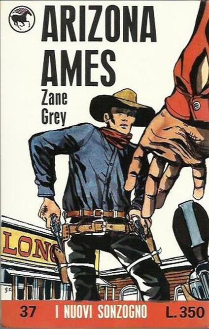 Arizona Ames - Zane Grey - copertina