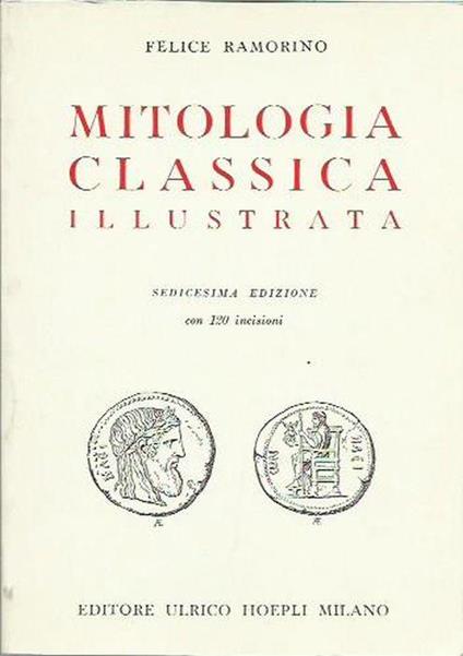 Mitologia classica illustrata - Felice Ramorino - copertina