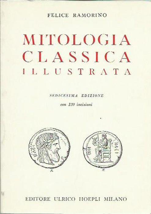 Mitologia classica illustrata - Felice Ramorino - copertina