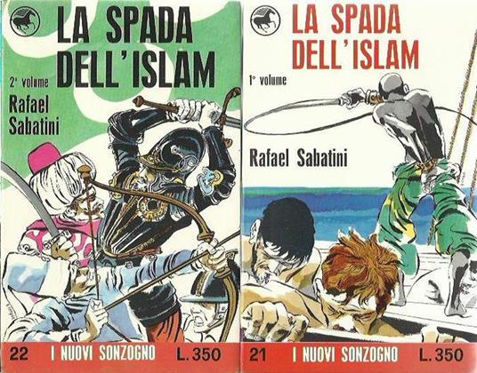 La spada dell'Islam (vol.1 e 2) - Rafael Sabatini - copertina