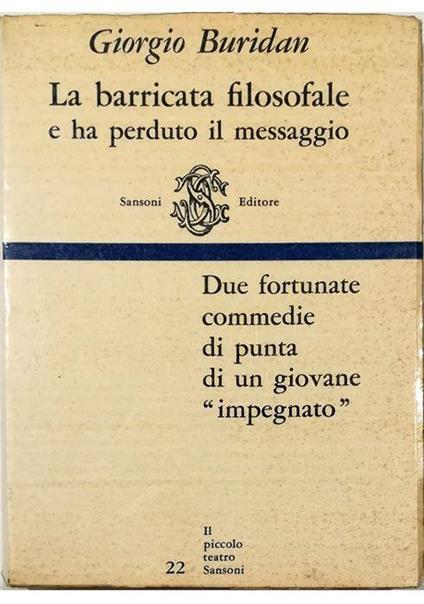 La barricata filosofale e Ha perduto il messaggio - Giorgio Buridan - copertina