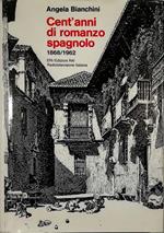 Cent'anni di romanzo spagnolo 1868-1962