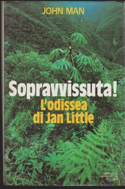 Sopravvissuta! L'odissea di Jan Little - John Man - copertina