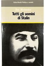 Tutti gli uomini di Stalin