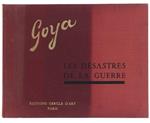 Goya - Les Desastres De La Guerre