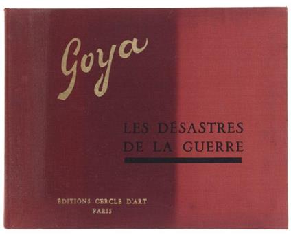 Goya - Les Desastres De La Guerre - Antonina Vallentin - copertina