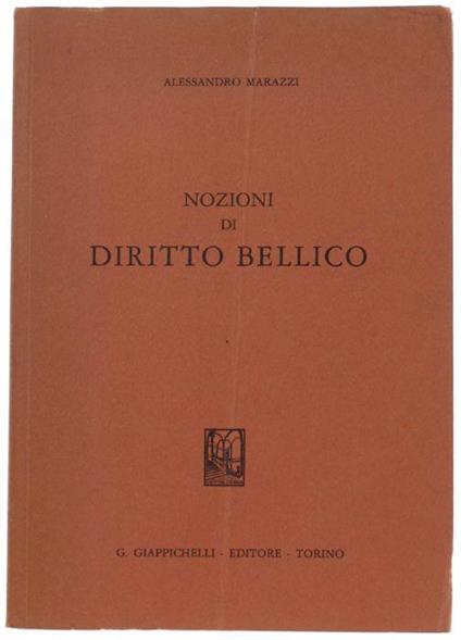 Nozioni Di Diritto Bellico - Alessandro Marazzi - copertina