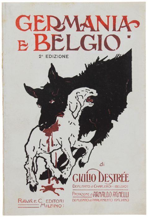 Germania E Belgio. Con Annessi Documenti Ufficiali - Giulio Destri - copertina