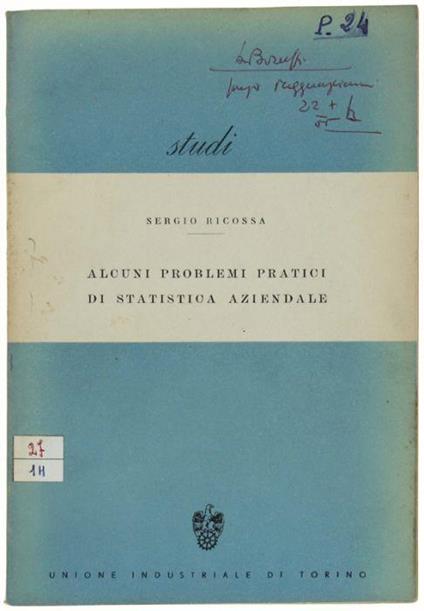 Alcuni Problemi Pratici Di Statistica Aziendale - Sergio Ricossa - copertina