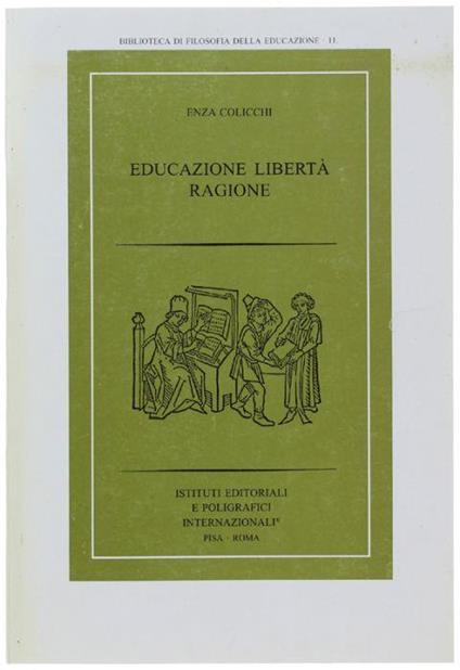 Educazione Liberta' Ragione - Enza Colicchi Lapresa - copertina