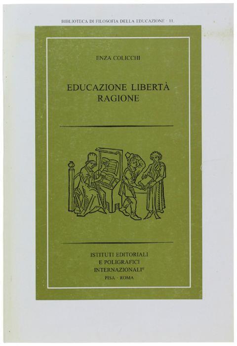 Educazione Liberta' Ragione - Enza Colicchi Lapresa - copertina
