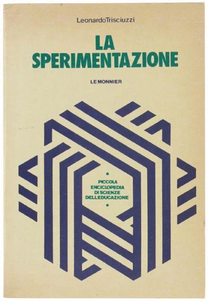 La Sperimentazione. Metodologia Della Ricerca Sperimentale E Rinnovamento Delle Strutture Didattiche - Leonardo Trisciuzzi - copertina