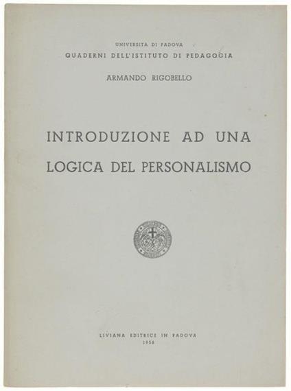 Introduzione Ad Una Logica Del Personalismo - Armando Rigobello - copertina