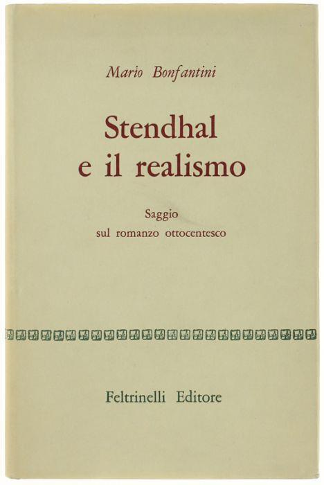 Stendhal E Il Realismo. (Saggio Sul Romanzo Ottocentesco) - Mario Bonfantini - copertina