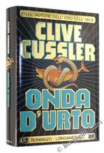 Onda D'urto. Romanzo. [Prima Edizione]