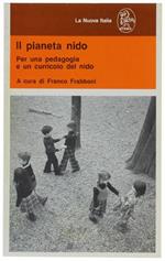 Il Pianeta Nido. Per Una Pedagogia E Un Curricolo Nel Nido