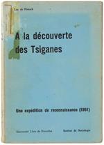 A La Decouverte Des Tsiganes. Une Expédition De Reconnaissance (1961)