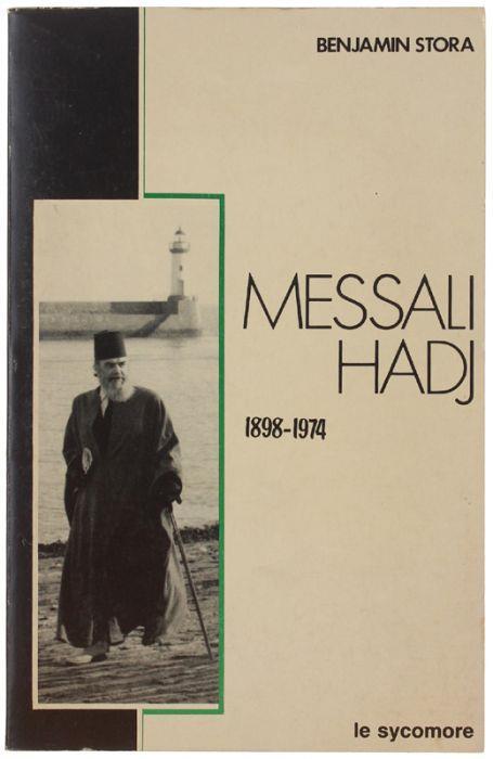 Messali Hadj 1898-1974 - Benjamin Stora - copertina