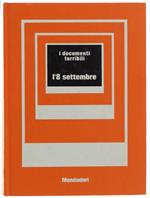 L' 8 Settembre. I Documenti Terribili N. 11