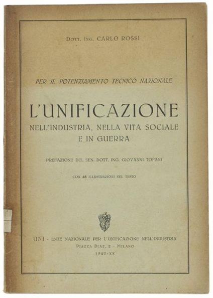 Per Il Potenziamento Tecnico Nazionale. L'unificazione Nell'industria Nella Vita Sociale E In Guerra - Carlo Rossi - copertina