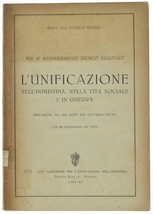 Per Il Potenziamento Tecnico Nazionale. L'unificazione Nell'industria Nella Vita Sociale E In Guerra - Carlo Rossi - copertina