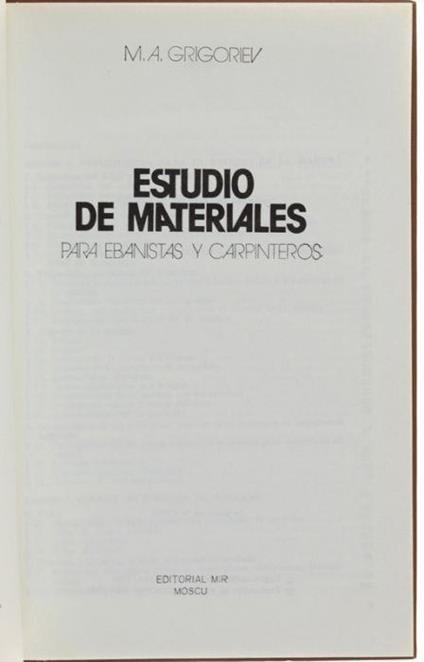 Estudio De Materiales Para Ebanistas Y Carpinteros. Traducido Del Ruso Por G.Lozhkin - copertina