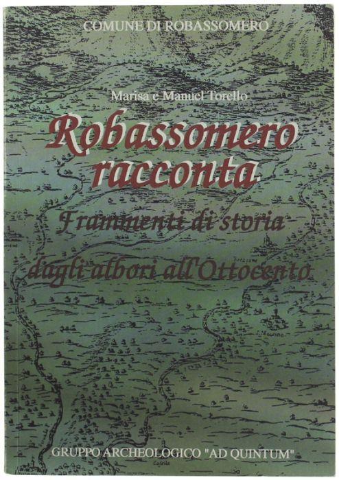 Robassomero Racconta. Frammenti Di Storia Dagli Albori All'ottocento - copertina