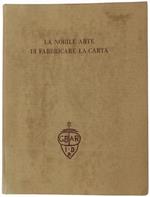 La Nobile Arte Di Fabbricare La Carta