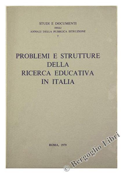 Problemi E Strutture Della Ricerca Educativa In Italia - copertina