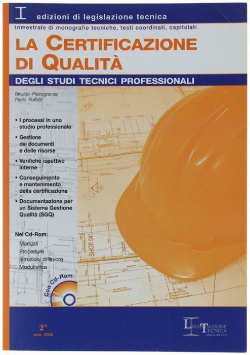La Certificazione Di Qualita' Degli Studi Tecnici Professionali. Con Cd-Rom - copertina