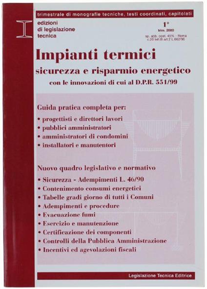 Impianti Termici. Sicurezza E Risparmio Energetico Con Le Innovazioni Di Cui Al D.P.R. 551/99 - copertina