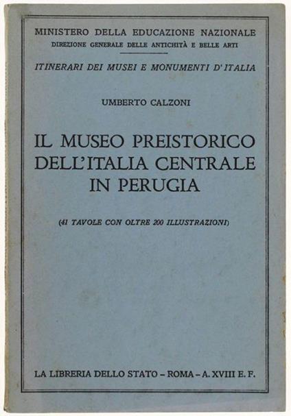 Il Museo Preistorico Dell'italia Centrale In Perugia (41 Tavole Con Oltre 200 Illustrazioni) - copertina