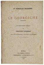 Le Georgiche. Volgarizzamento Poetico Di Fortunato Capuzzello Con Note Dichiarative Di Storia E Di Filologia