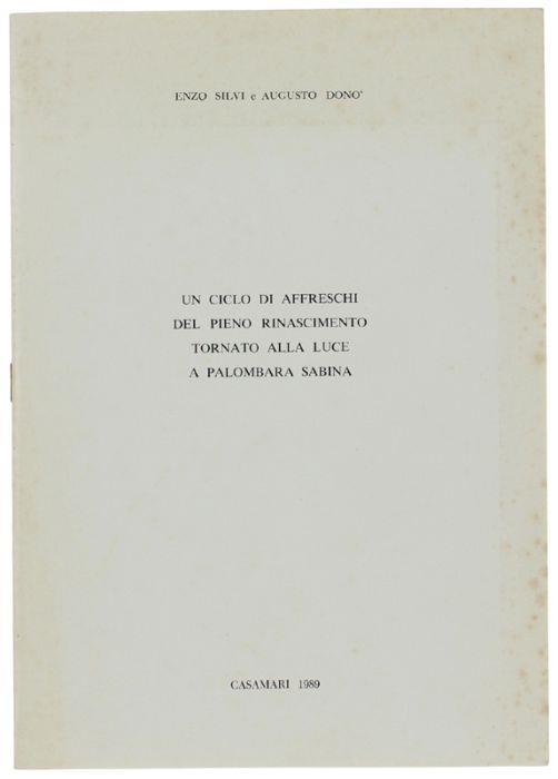 Un Ciclo Di Affreschi Del Pieno Rinascimento Tornato Alla Luce A Palombara Sabina - Augusto Donò - copertina