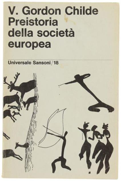 Preistoria Della Società Europea - V. Gordon Childe - copertina