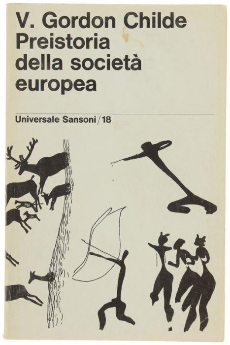 Preistoria Della Società Europea - V. Gordon Childe - copertina