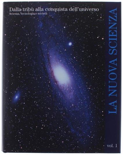 Dalla Tribu' Alla Conquista Dell'universo. Scienza, Tecnologia E Società - copertina