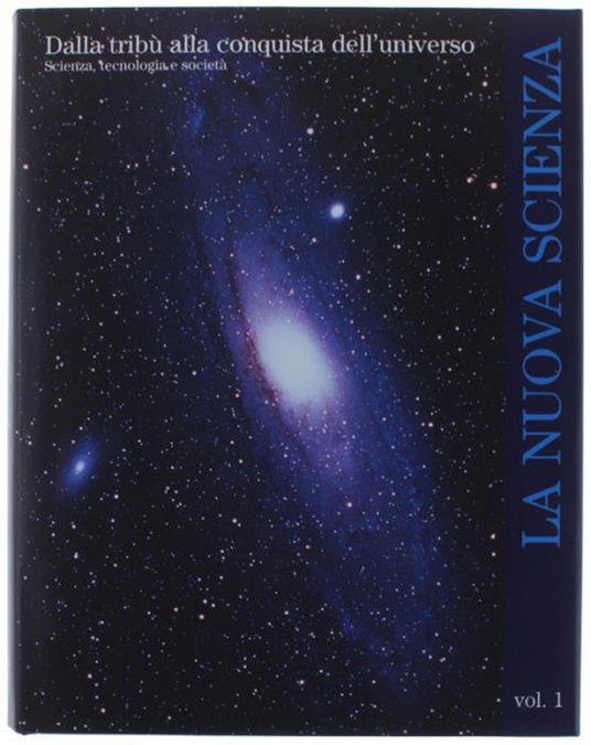 Dalla Tribu' Alla Conquista Dell'universo. Scienza, Tecnologia E Società - copertina