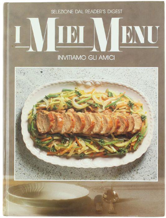 I Miei Menu: Invitiamo Gli Amici - copertina