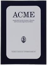 Acme. Annali Della Facoltà Di Lettere E Filosofia Dell'università Degli Studi Di Milano. Volume Lii - Fascicolo Iii, Settembre/Dicembre 1999