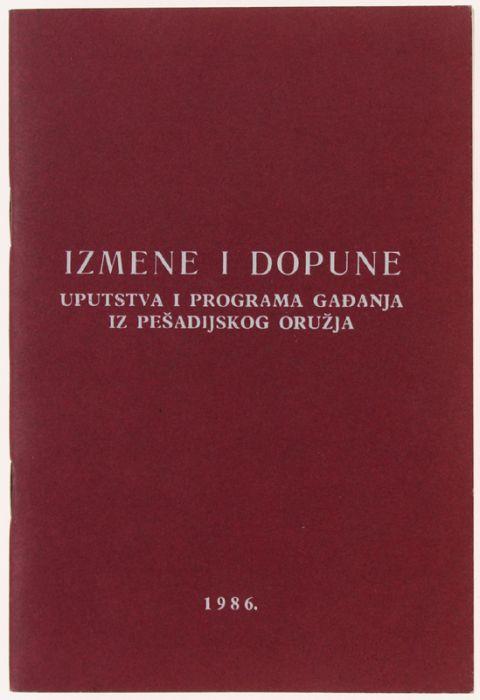 Izmene I Dopune Uputstva I Programa Gadanja Iz Pesadijskog Oruzja (Instructions And Programs For Infantry Weapons) - copertina
