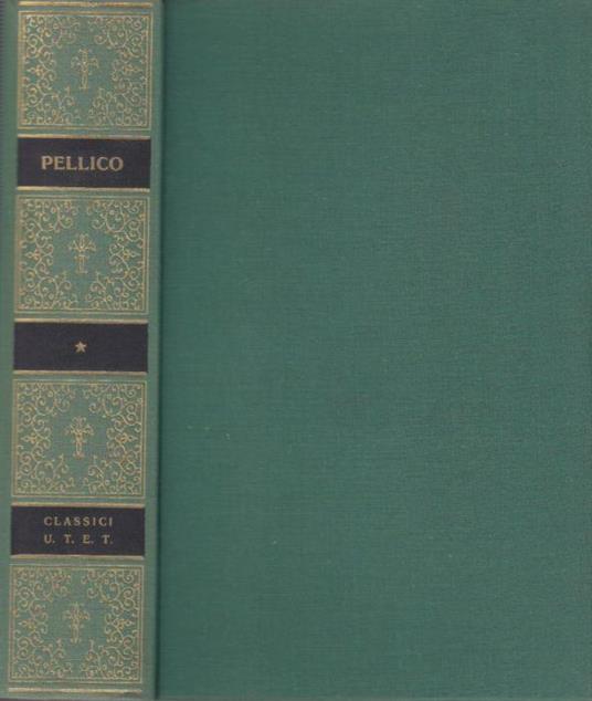 Opere scelte di Silvio Pellico - Silvio Pellico - copertina