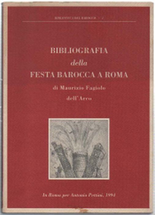 Bibliografia Della Festa Barocca A Roma - Maurizio Fagiolo Dell'Arco - copertina