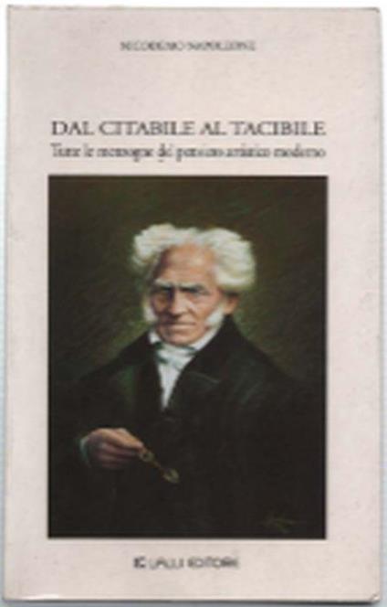 Dal Citabile Al Tacibile. Tutte Le Menzogne Del Pensiero Artistico Moderno - Nicodemo Napoleone - copertina