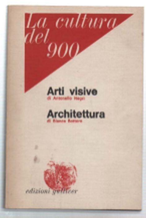 La Cultura Del '900, N. 2, Giugno 1979: Arti Visive Di Antonello Negri E Arch.. - Antonello Negri - copertina