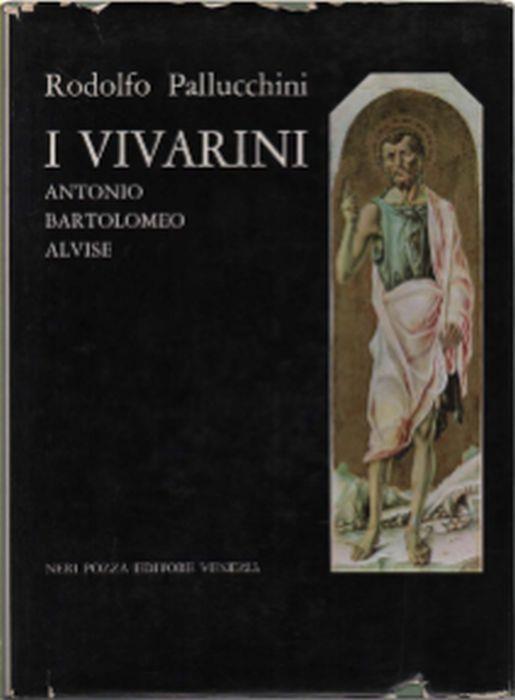 I Vivarini (Antonio, Bartolomeo, Alvise) - Rodolfo Pallucchini - copertina