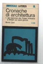 Cronache Di Architettura . Volume 1 (Nn. 1-29)